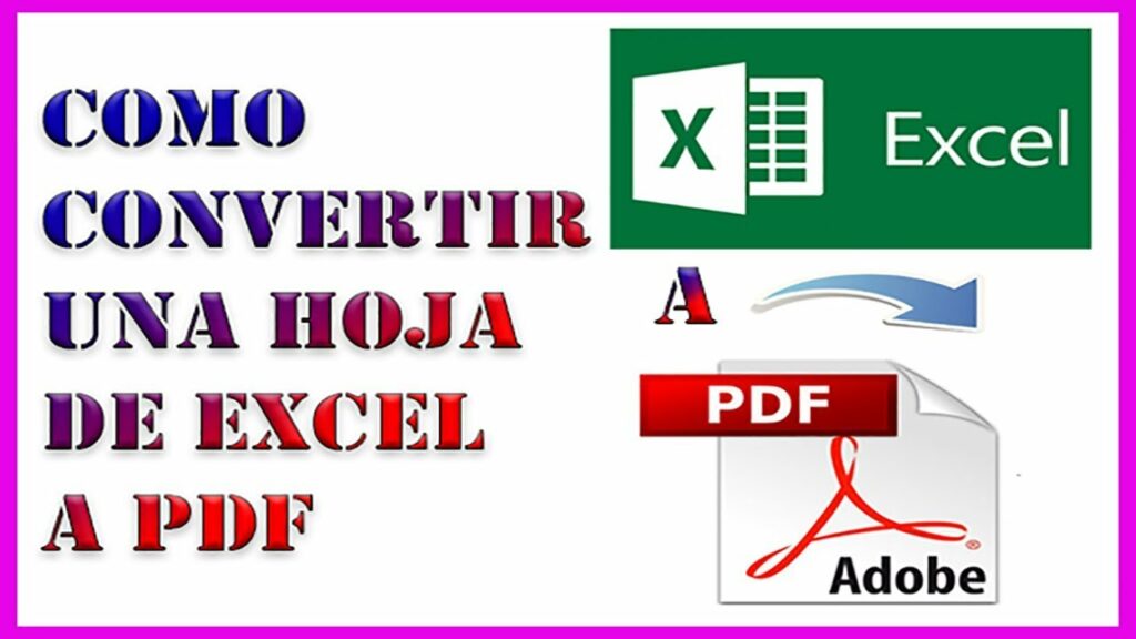 Tutorial completo: Cómo convertir archivos de Excel a PDF de forma sencilla y rápida